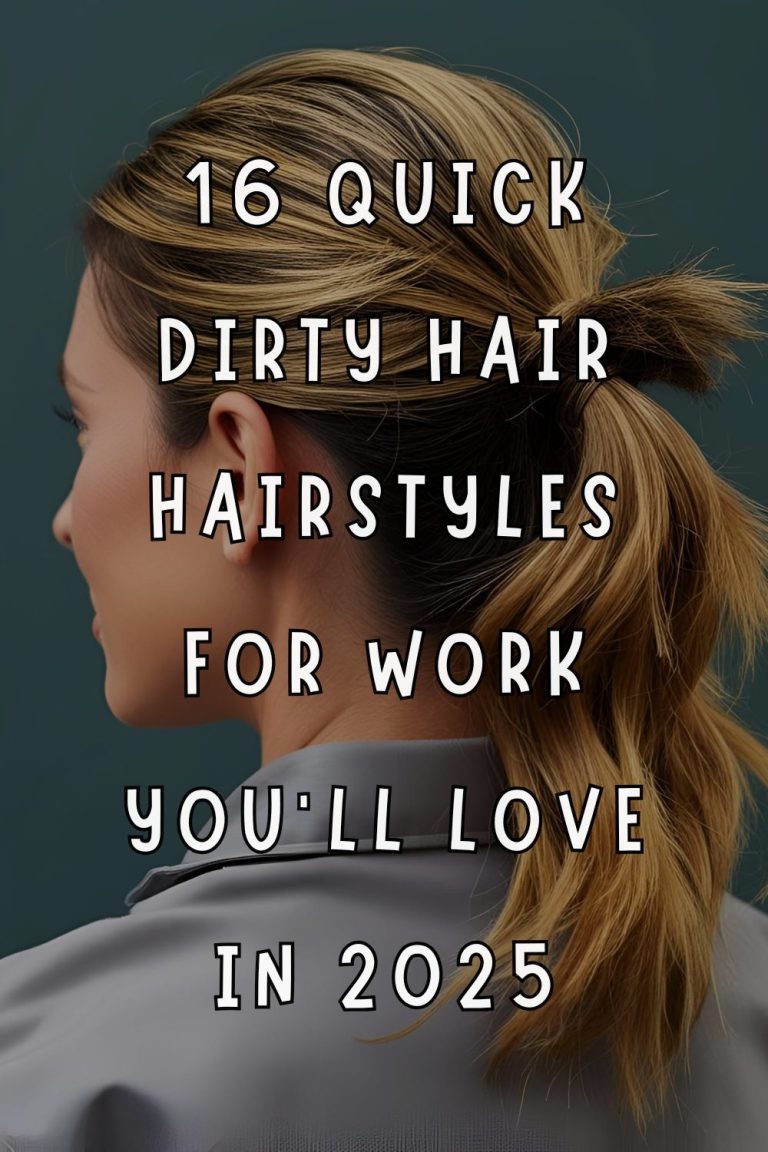 16 Dirty Hair Hairstyles for Work [Ultimate List] 2025